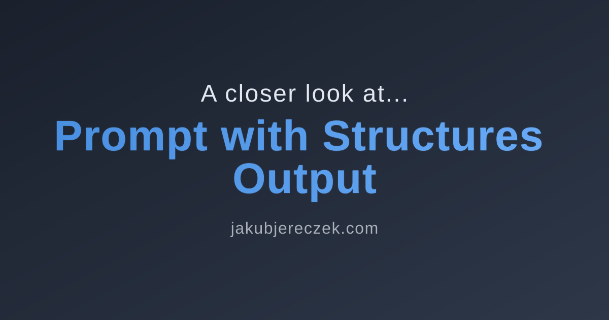 Prompt with Structures Output