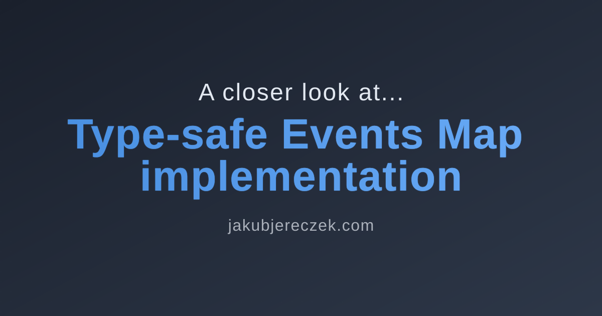 Type-safe Events Map implementation